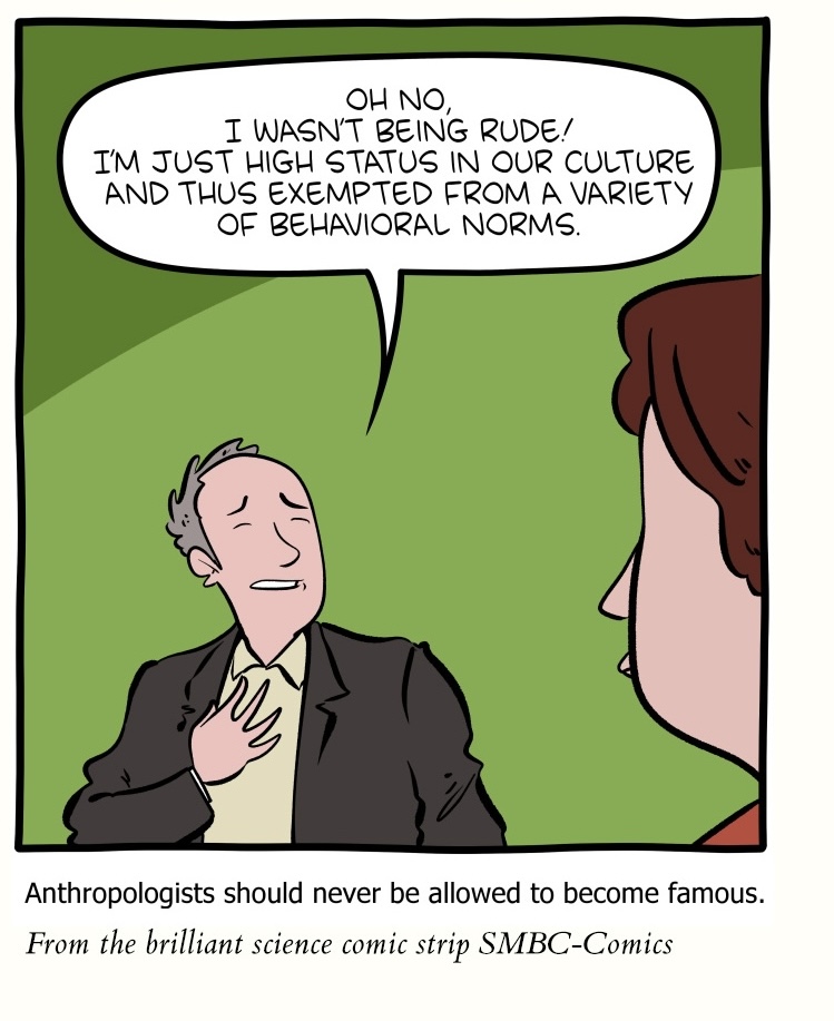 Anthropologists should never be allowed to become famous